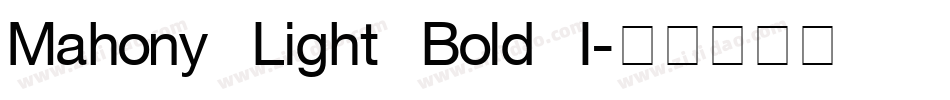 Mahony Light Bold I字体转换